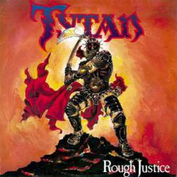 Tytan : Rough Justice